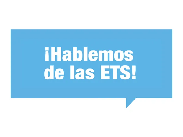 ¡Hablemos de las ETS!