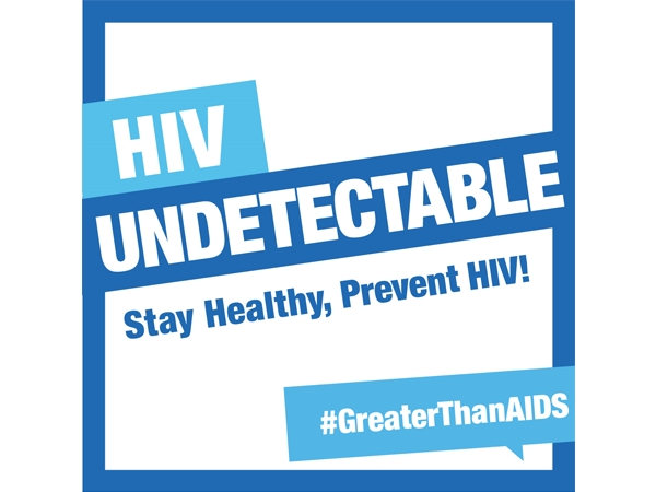 HIV Undetectable Stay Healthy, Prevent HIV! #GreaterThanAIDS graphic