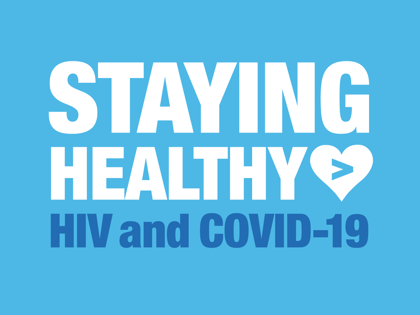 Staying Healthy: HIV and Coronavirus
