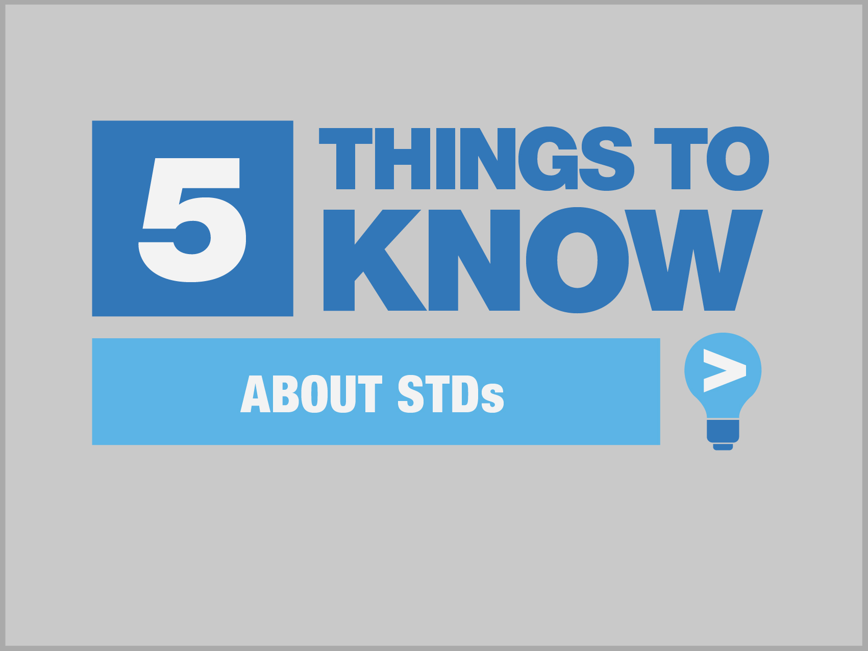 5 Things to Know About STDs