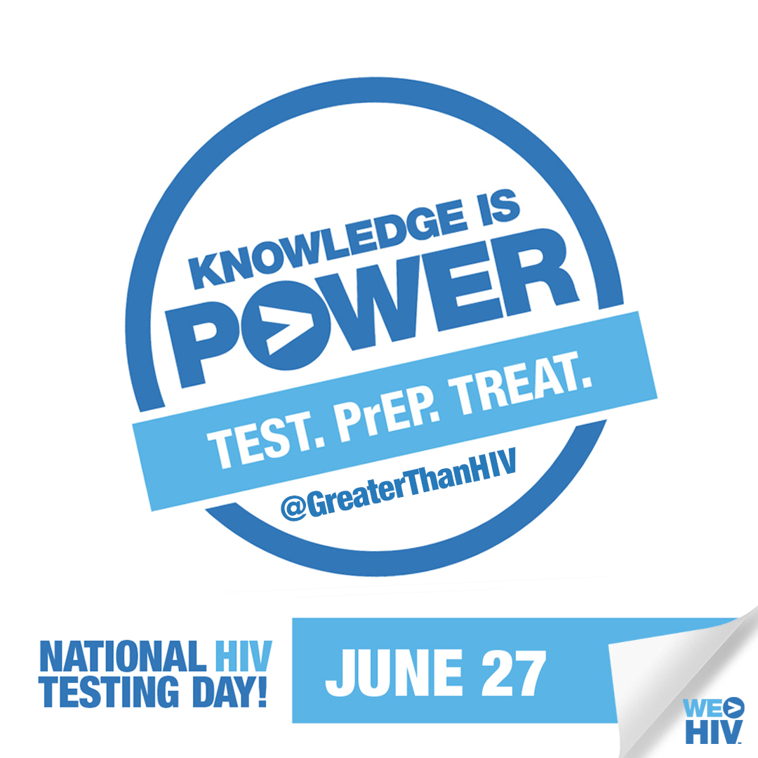 NHTD (June 27): Knowledge Is Power. Test. PrEP. Treat.