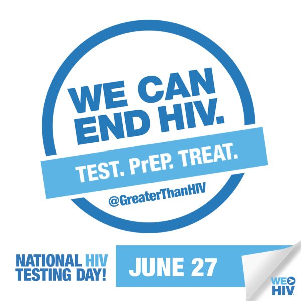 NHTD (June 27): We Can End HIV. Test. PrEP. Treat.
