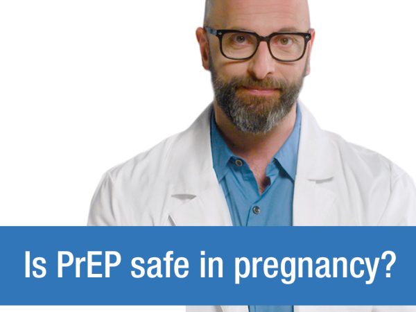 Is PrEP safe in pregnancy? 1