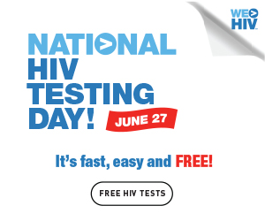 NHTD (June 27): National HIV Testing Day - Fast, easy and FREE! 2