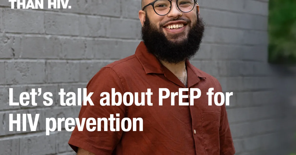 Hey, have you heard of PrEP before? - Greater Than HIV